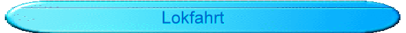 Lokfahrt