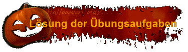 L�sung der �bungsaufgaben